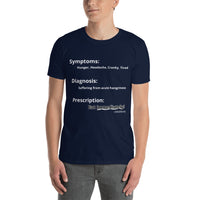 Hangry - Symptoms, Diagnosis, Prescription - Basic Unisex Short Sleeve T-Shirt