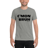 C'MON BRUH - Premium Unisex Short Sleeve T-Shirt