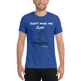 Don't Mind Me Just Struggling - Premium Unisex Short Sleeve T-Shirt