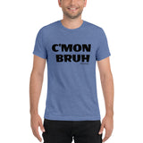 C'MON BRUH - Premium Unisex Short Sleeve T-Shirt