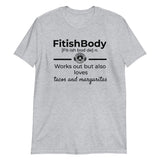 FitishBody Tacos & Margaritas - Basic Unisex Short Sleeve T-Shirt