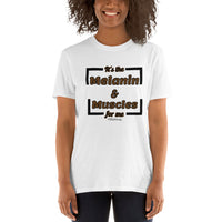 Melanin & Muscles - Basic Short-Sleeve Unisex T-Shirt