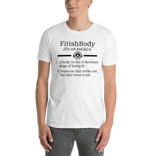 FitishBody Original Definition - Basic Unisex Short Sleeve T-Shirt