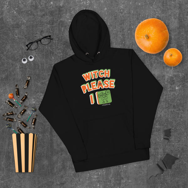 Witch Please - Unisex Hoodie