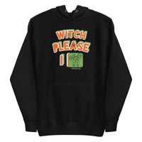 Witch Please - Unisex Hoodie